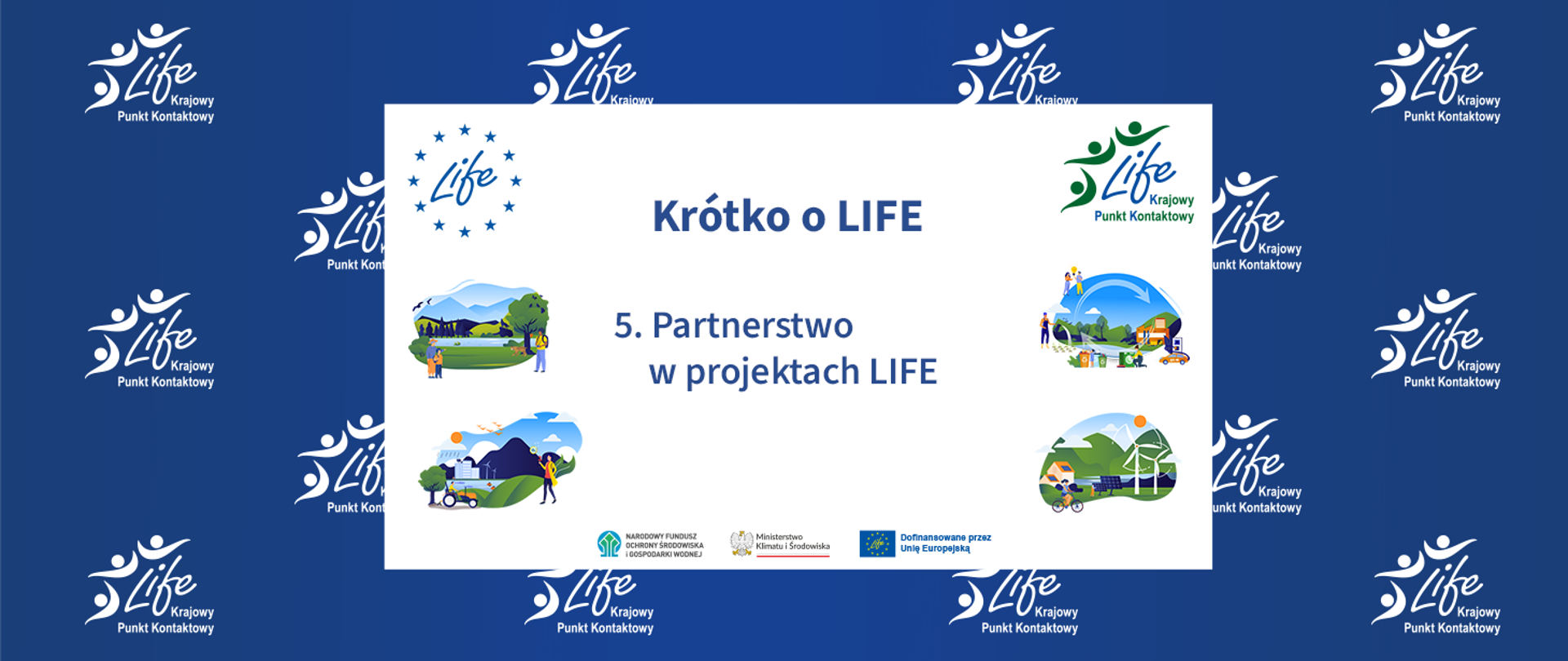 Plansza ilustracyjna LIFE. Krótko o LIFE. 5. Partnerstwo w projektach LIFE