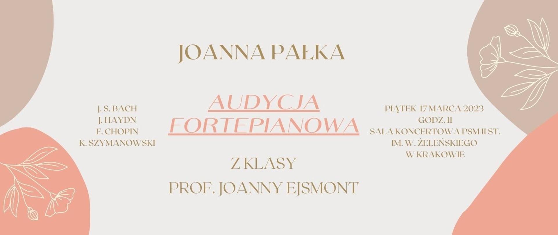 na beżowym tle napis Joanna Pałka audycja fortepianowa 17.03.2023