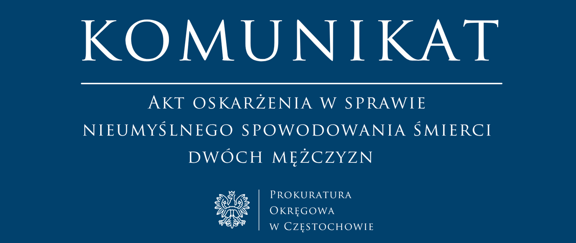 Akt oskarżenia w sprawie nieumyślnego spowodowania śmierci dwóch mężczyzn. 