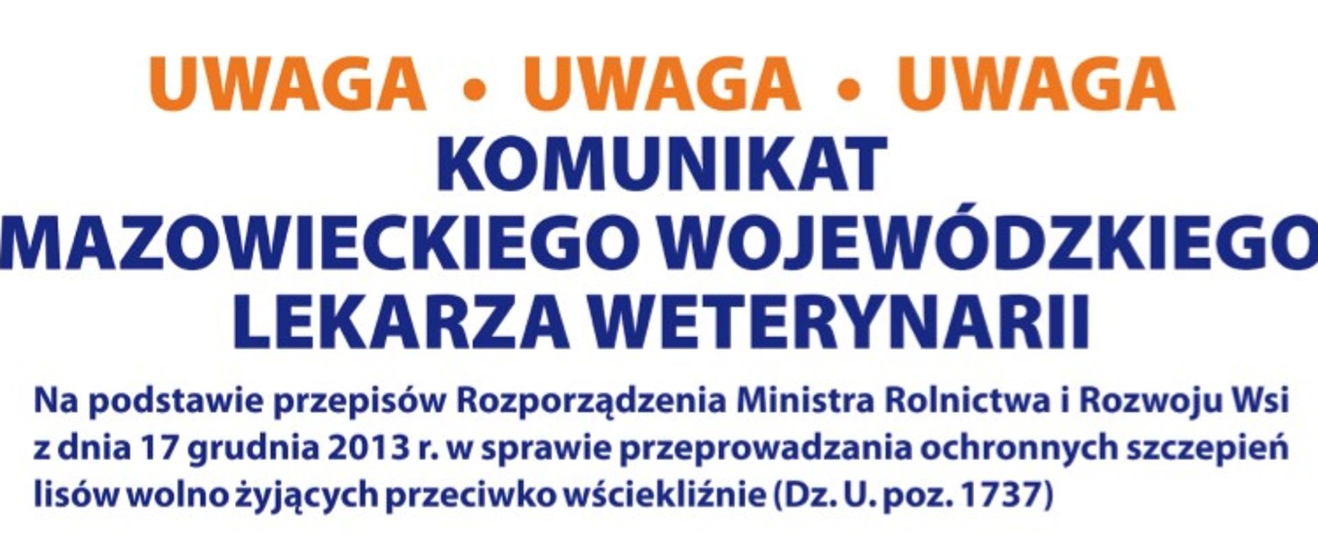 Grafika z napisem Uwaga! Komunikat Mazowieckiego Wojewódzkiego Lekarza Weterynarii w sprawie szczepienia lisów