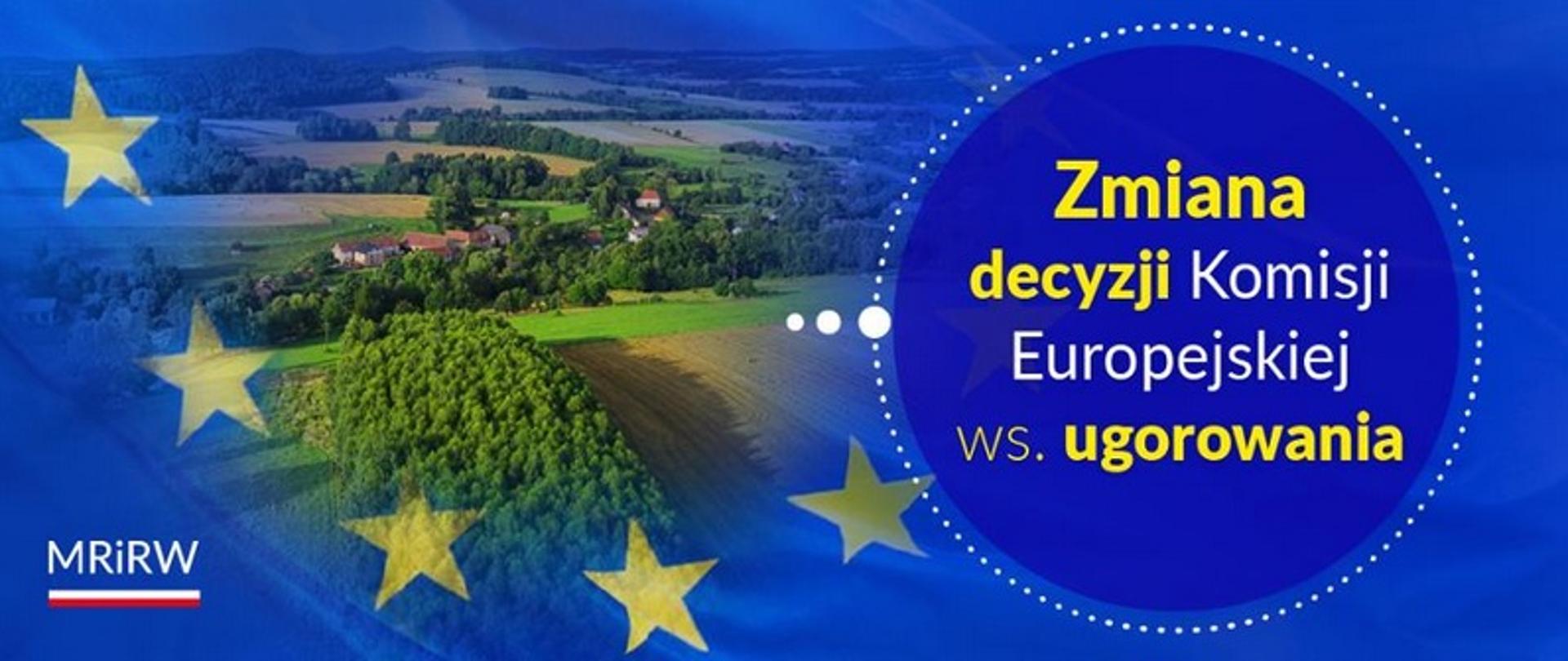 Zmiana decyzji KE ws. ugorowania