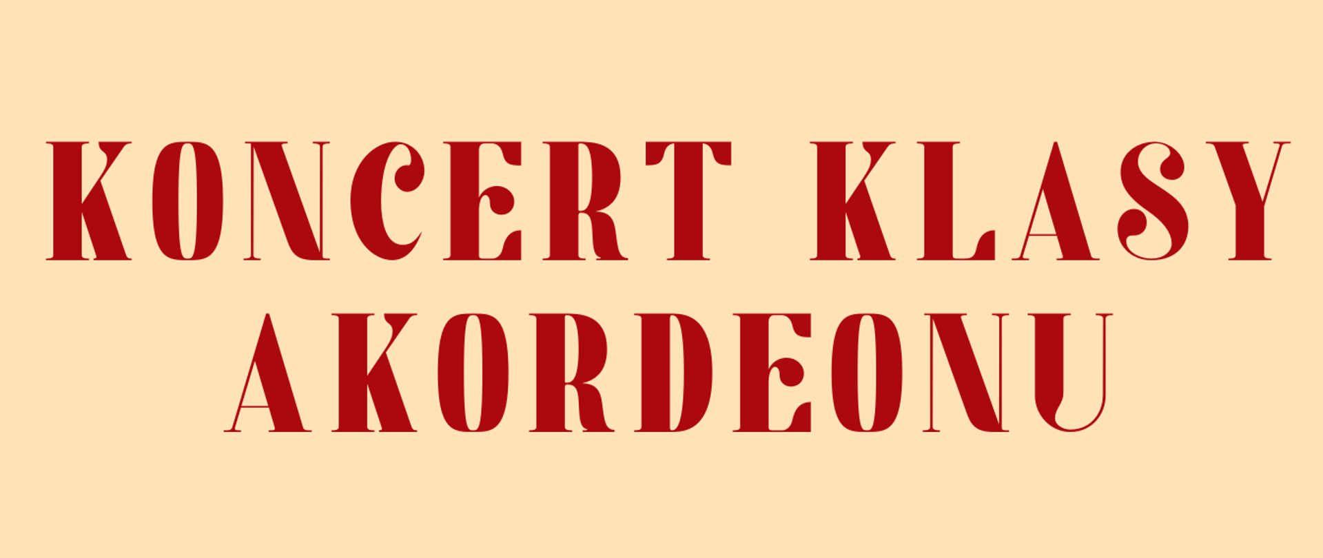 Na kremowym tle w centralnej części obrazka akordeon z kolorowymi klawiszami i guzikami. U góry brązowy napis: Koncert klasy akordeonu 8 grudnia godz. 16:15. U dołu obrazka napis: "wystąpią uczniowie klasy akordeonu Pana marka Gleinerta". Na samym dole napis: "Zapraszamy"