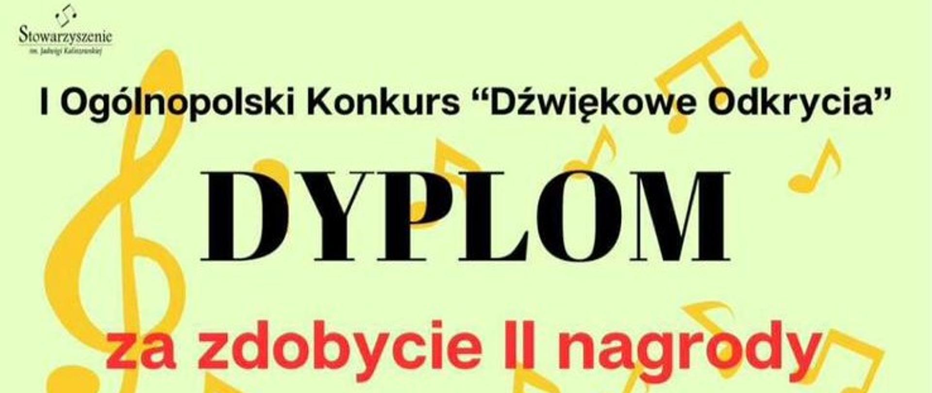 Dyplom Sophie Mytnik za zajęcie II miejsca w I Ogólnopolskim Konkursie "Dźwiękowe Odkrycia"