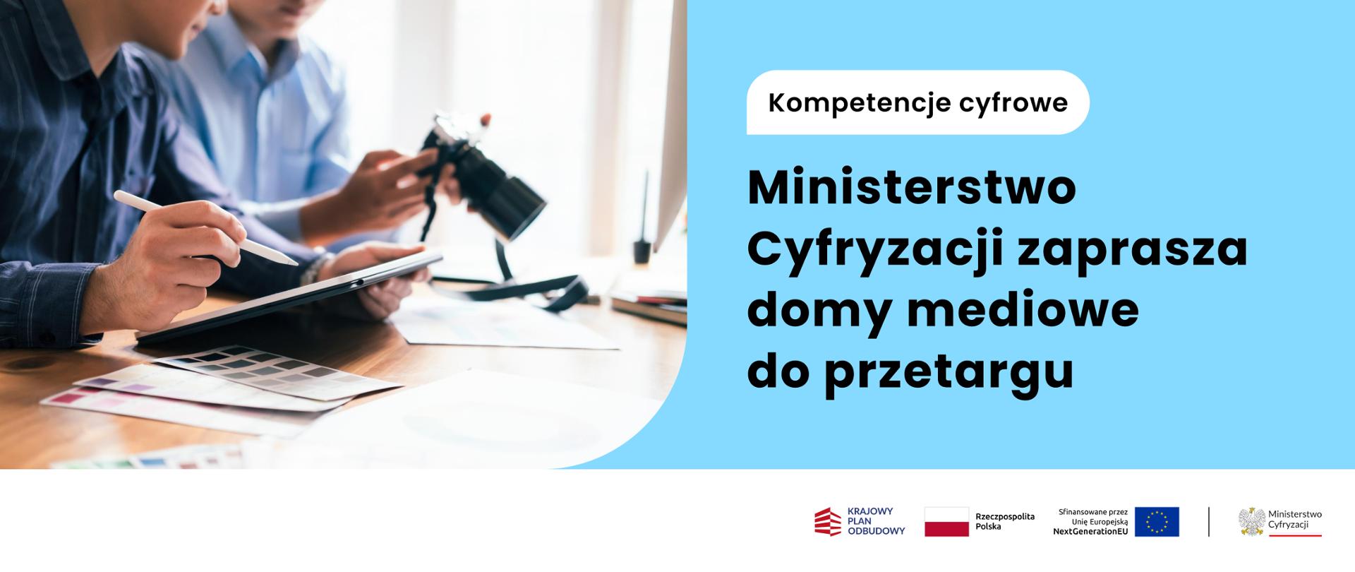 Ministerstwo Cyfryzacji zaprasza domy mediowe do przetargu