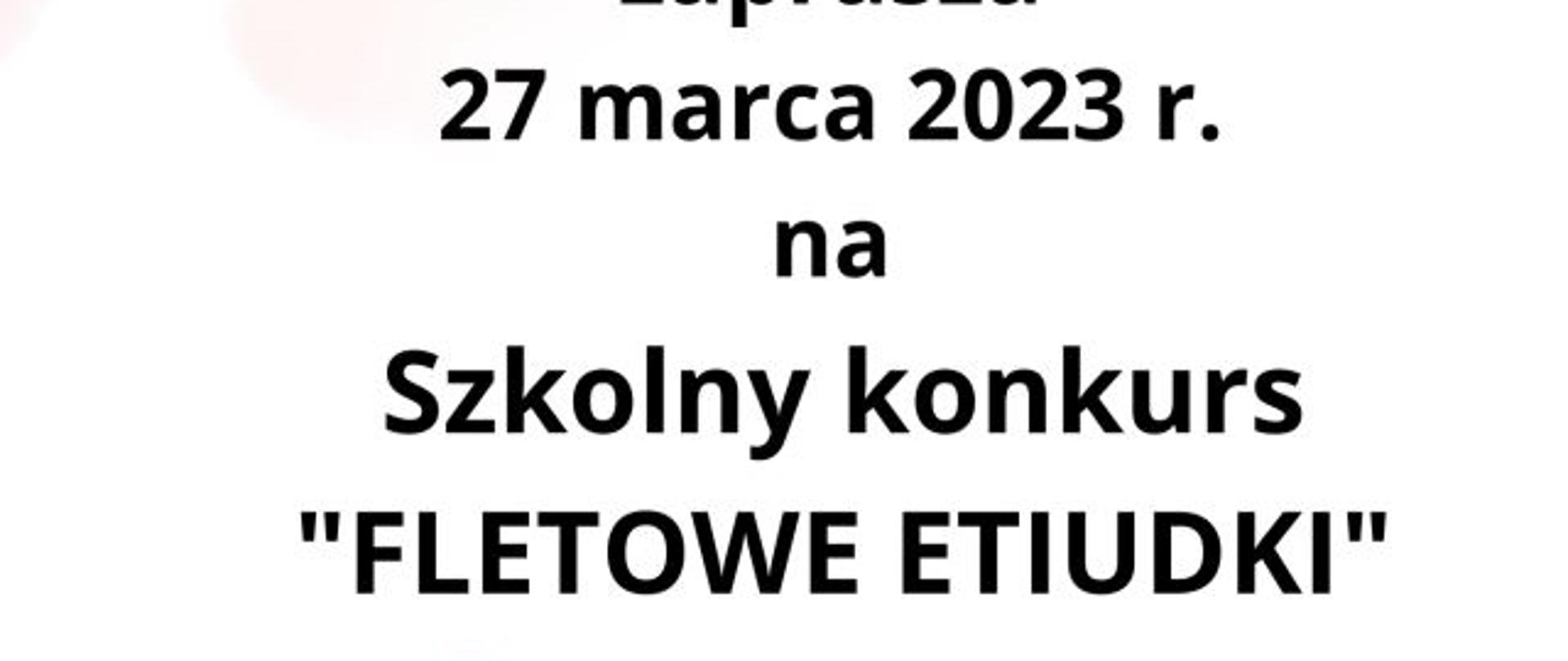 Termin konkursu 27 marca 2023 godzina 16.00 w auli PSM. O godzinie 17.40 koncert pani Izabeli Ratajewskiej. O godz. 18.00 ogłoszenie wyników.