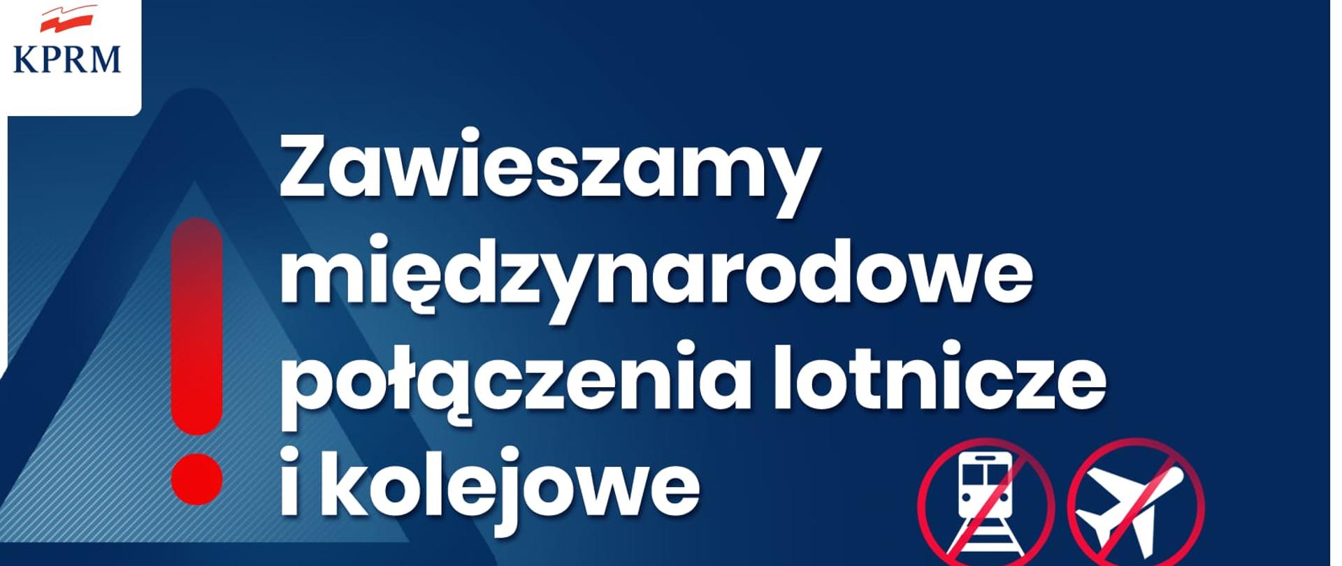 Zostaną zawieszone międzynarodowe połączenia lotnicze i kolejowe - infografika