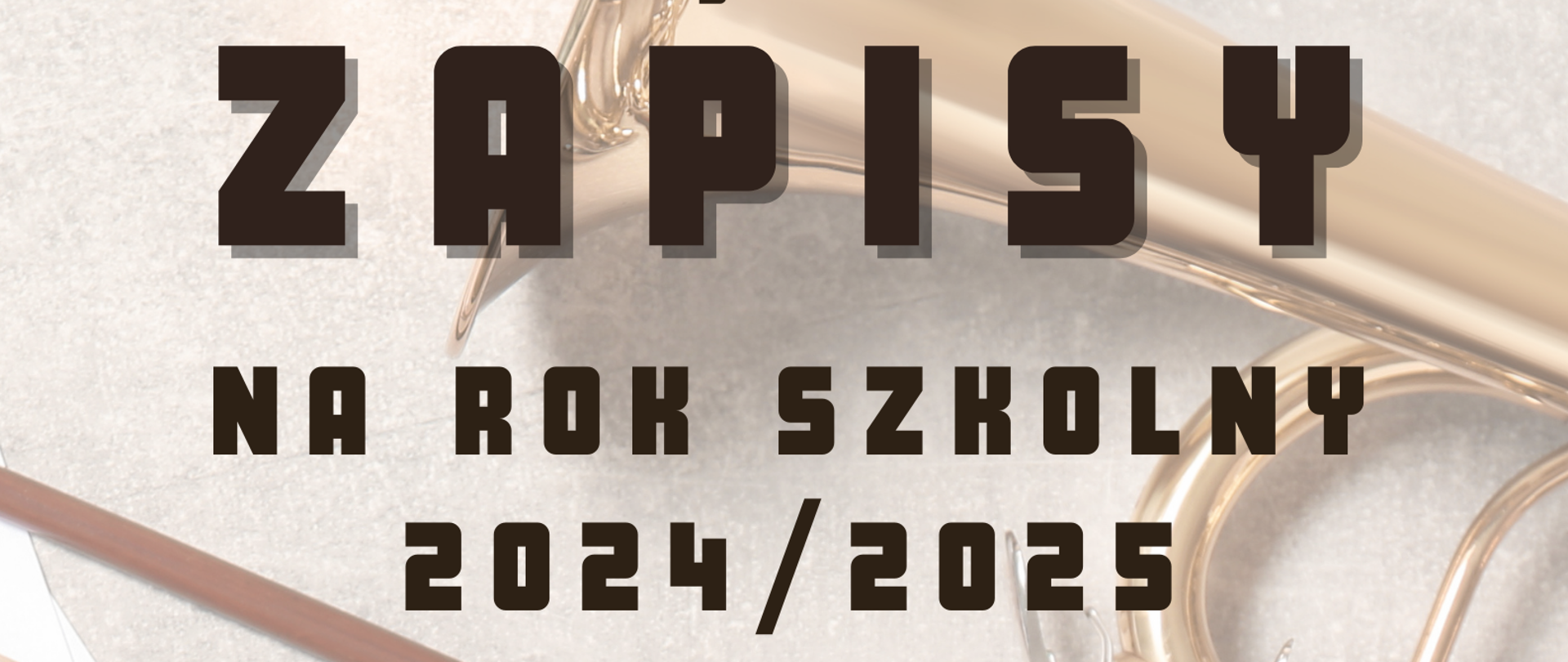 Plakat informujący o rekrutacji na rok szkolny 2024/2025. Czcionka żółta i czarna. Wyszczególnione instrumenty oraz dane kontaktowe szkoły. Grafika kolorowa przedstawiająca instrumenty muzyczne. U góry logo szkoły.