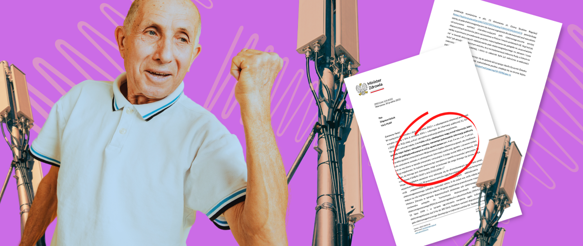 Zdjęcie starszego mężczyzny unoszącego rękę w geście triumfu. Obok zdjęcia dwóch stron pisma z nagłówkiem Ministerstwa Zdrowia. W tle zdjęcia trzech masztów telekomunikacyjnych.