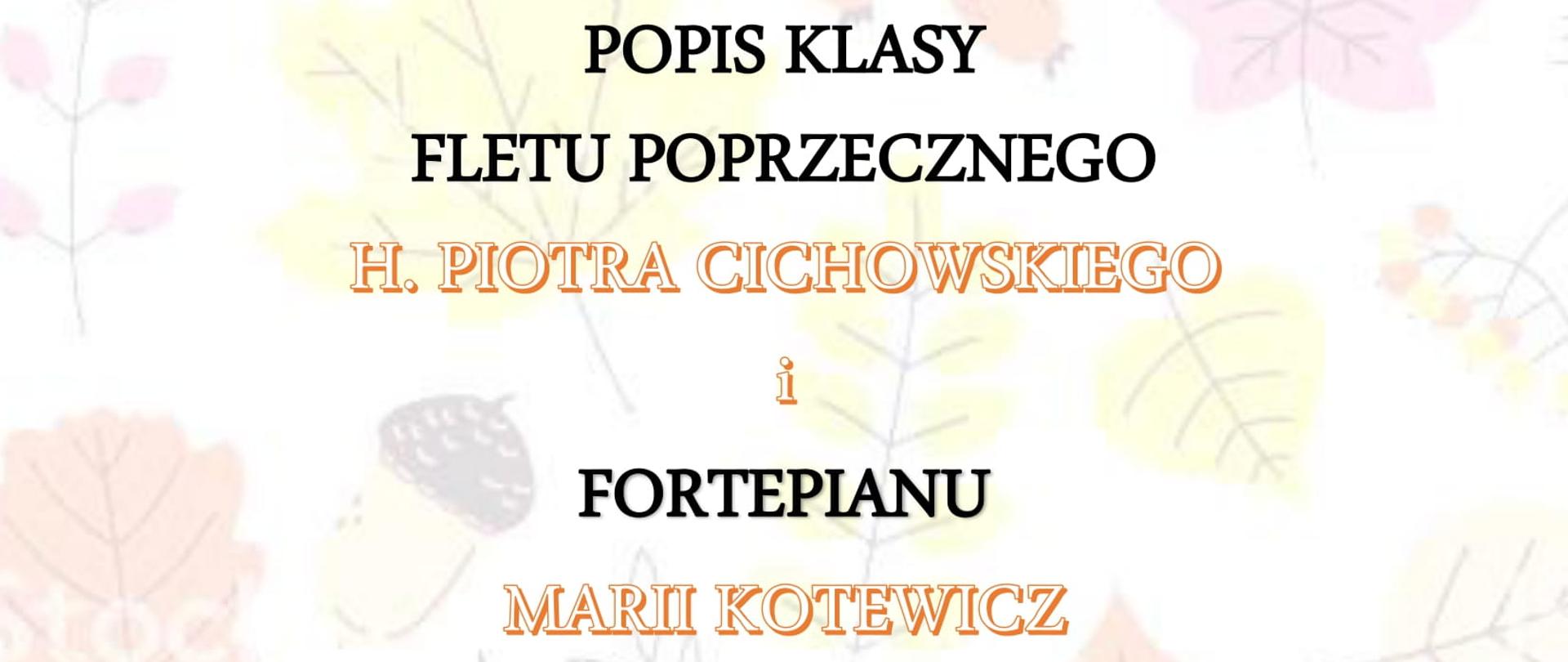 Plakat zapraszający na popis uczniów klasy fletu i fortepianu. Na środku zdjęcie dziewczynki grającej na flecie. Tło plakatu zawiera jesienne liście i żołędzie