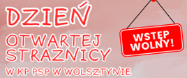 Dzień otwartej Strażnicy w KP PSP Wolsztyn