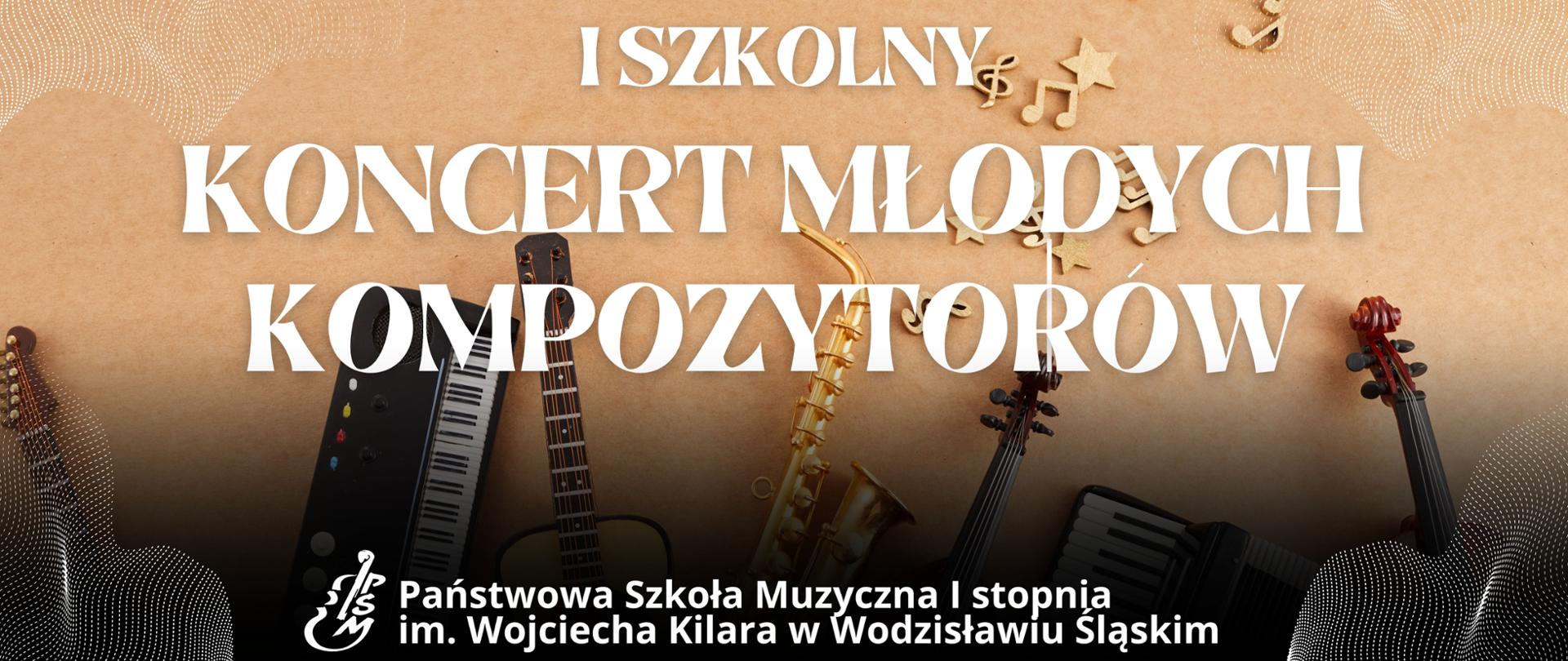 Plakat z napisem I szkolny Koncert Młodych Kompozytorów, Państwowa Szkoła Muzyczna I stopnia im. Wojciecha Kilara w Wodzisławiu Śląskim