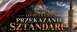Grafika promująca uroczyste przekazanie sztandaru Komendzie Powiatowej Państwowej Straży Pożarnej w Świdnicy. W centralnej części widoczny jest sztandar w biało-czerwonych barwach z godłem Polski oraz napisami „W służbie” i „Bogu i Ojczyźnie”. W tle znajduje się świdnicki Rynek, wieża ratuszowa oraz szyk strażaków PSP w umundurowaniu galowym. W górnej części umieszczono flagę Polski i logo Państwowej Straży Pożarnej.
Uroczystość odbędzie się 4 września 2026 r. O godz. 12:00 zaplanowano Mszę Świętą w Katedrze Świdnickiej, natomiast o godz. 13:30 uroczyste przekazanie sztandaru na świdnickim Rynku. Na dole grafiki znajduje się hasło: „Honor • Tradycja • Wspólny cel • Bezpieczeństwo” oraz oznaczenie „Grafika AI”.
