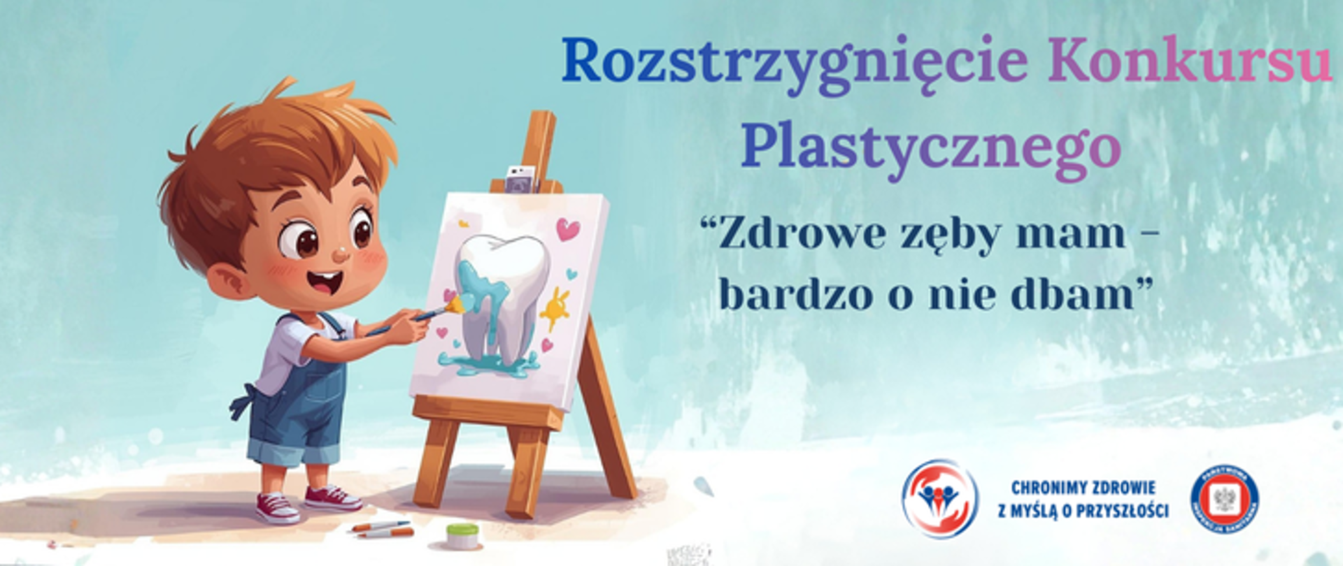Grafika przedstawia chłopca w jeansowych ogrodniczkach, który w ręku trzyma pędzel i maluje zęba na płótnie, które umieszczone jest na drewnianej sztaludze. Po prawej stronie znajduje się napis Rozstrzygnięcie konkursu plastycznego - Zdrowe zęby mam - bardzo o nie dbam, a w prawym dolnym rogu umieszczono 2 logo Inspekcji Sanitarnej oraz hasło Chronimy Zdrowie z Myślą o Przyszłości.