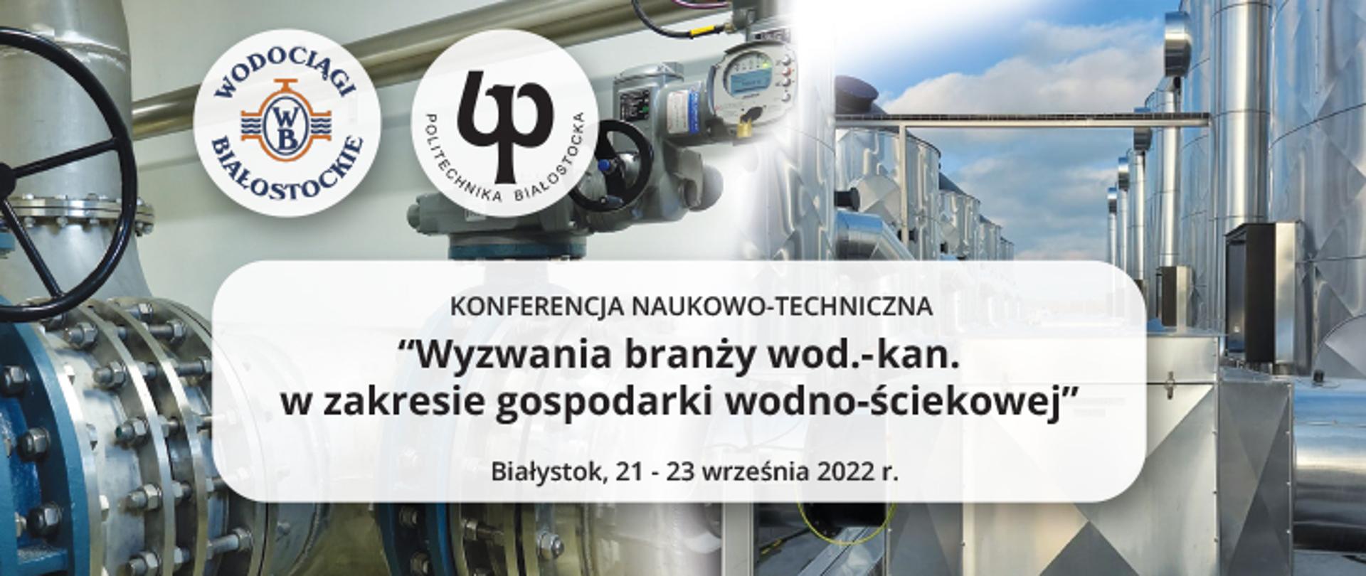 KONFERENCJA NAUKOWOTECHNICZNA PN. Wyzwania branży wod.kan. w zakresie