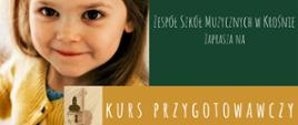 Plakat kursu przygotowawczego, po prawej postać uśmiechniętego dziecka, po lewej na zielonym tle informacje dotyczące kursu, na dole fragment logo szkoły i napis KURS PRZYGOTOWAWCZY na jasnobrązowym tle.