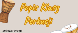 Plakat promujący popis klasy perkusji. Widoczne porozrzucane w losowych miejscach instrumenty takie jak kotły, ksylofon, talerze, werbel. W centrum napisz o treści: "Popis Klasy Perkusji" wtorek 29 kwietnia 2025 sala koncertowa godzina 17:30.