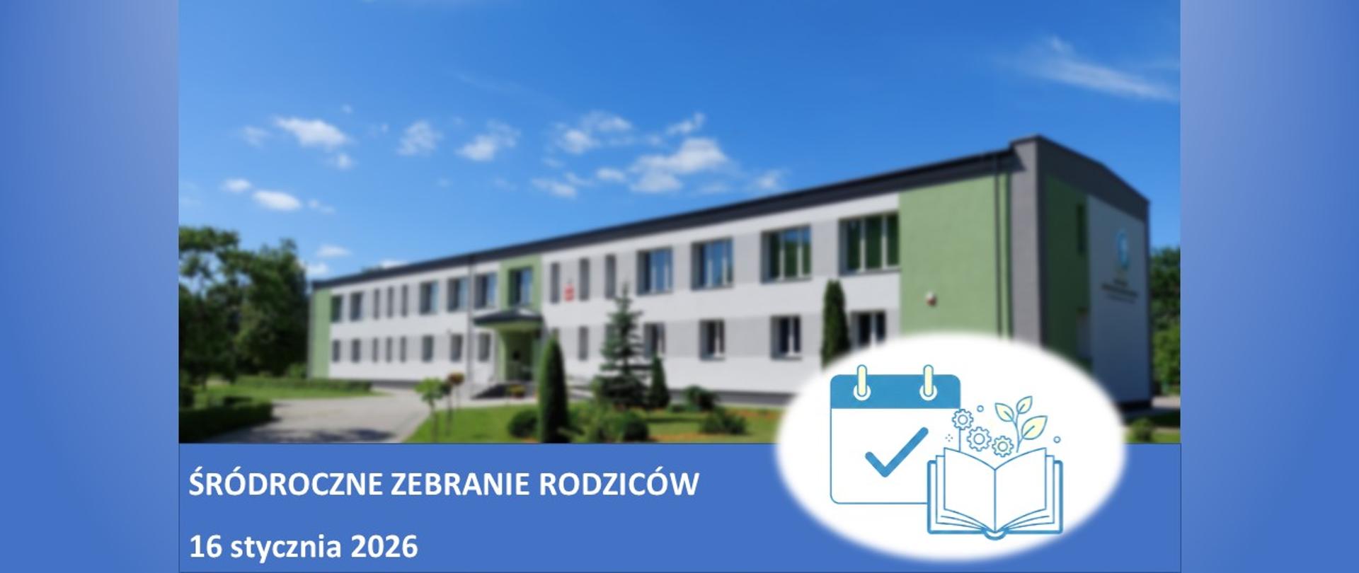 Informacja o śródrocznym zebraniu rodziców w dniu 16 stycznia 2026 roku.