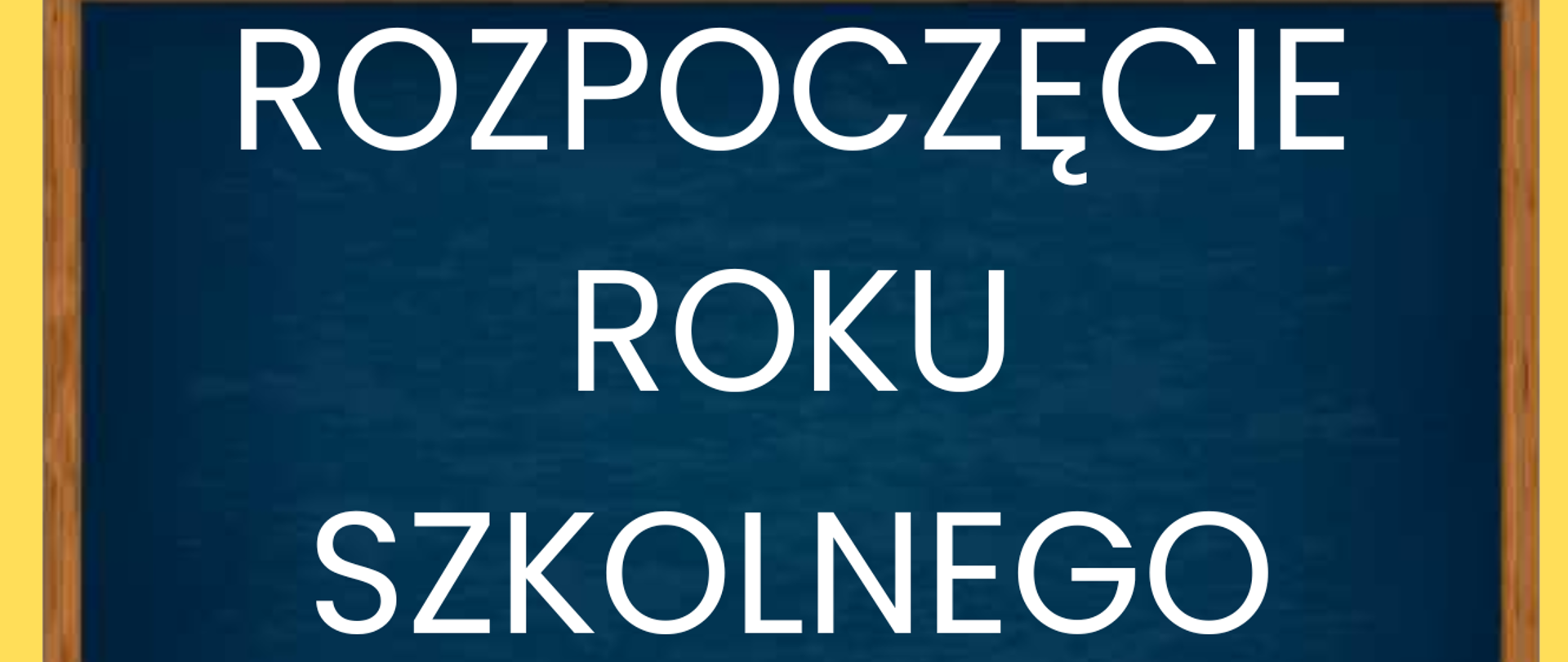 Plakat - Rozpoczęcie roku szkolnego 2026/2027
