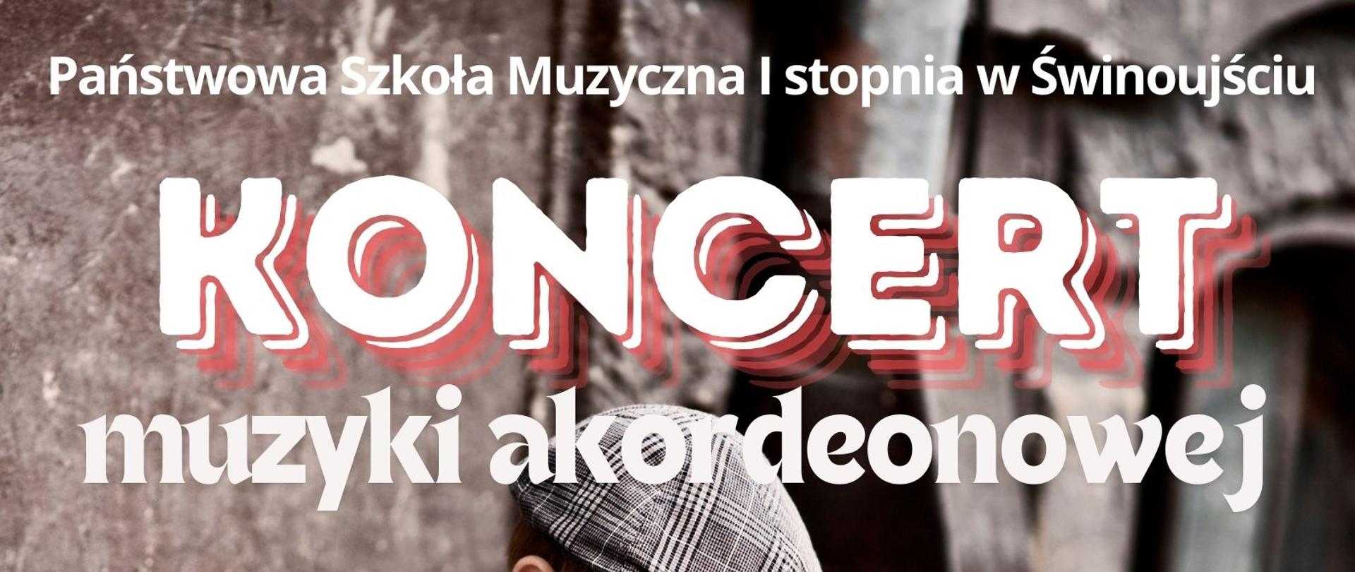 Na plakacie zdjęcie z murami miasta, u góry i na dole plakatu białe napisy informujące o wydarzeniu. Na środku plakatu zdjęcie chłopca siedzącego na białym krześle i grającego akordeonie.