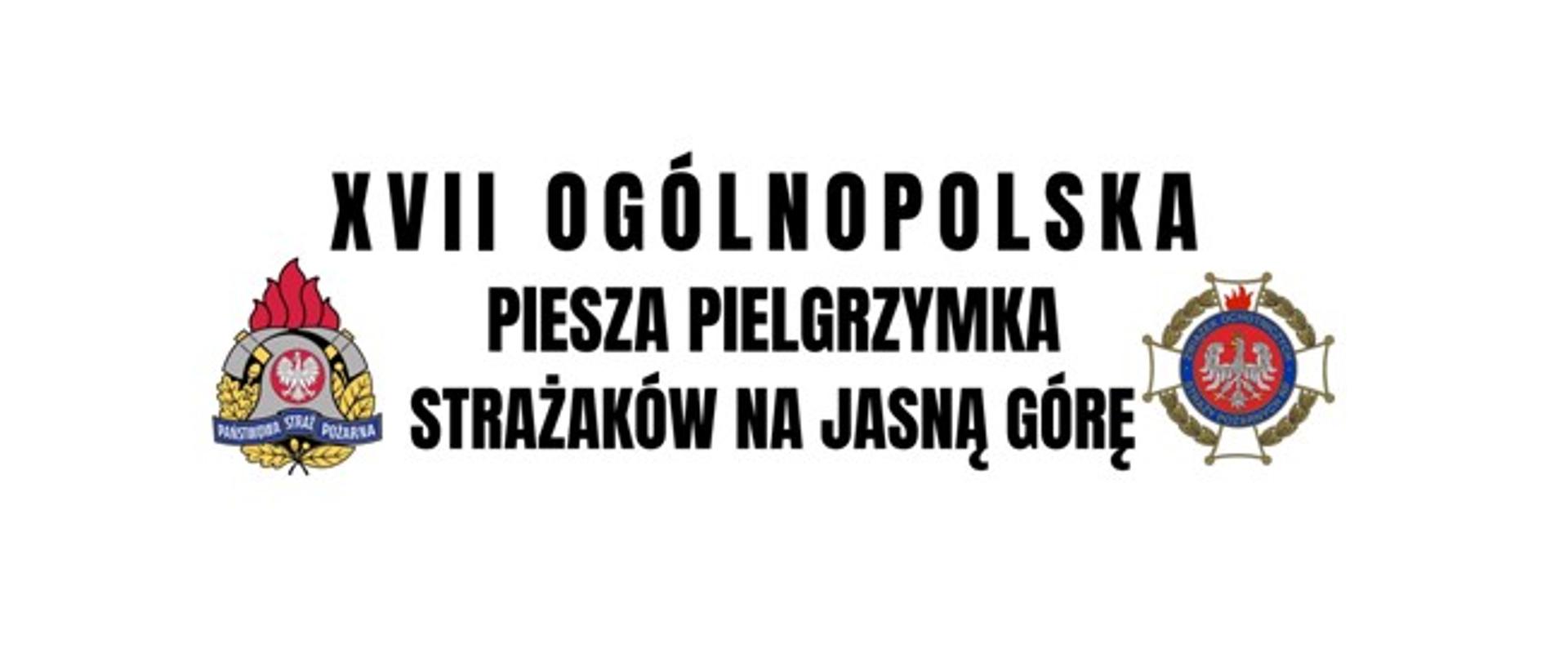XVII Ogólnopolska Piesza Pielgrzymka Strażaków na Jasną Górę baner
