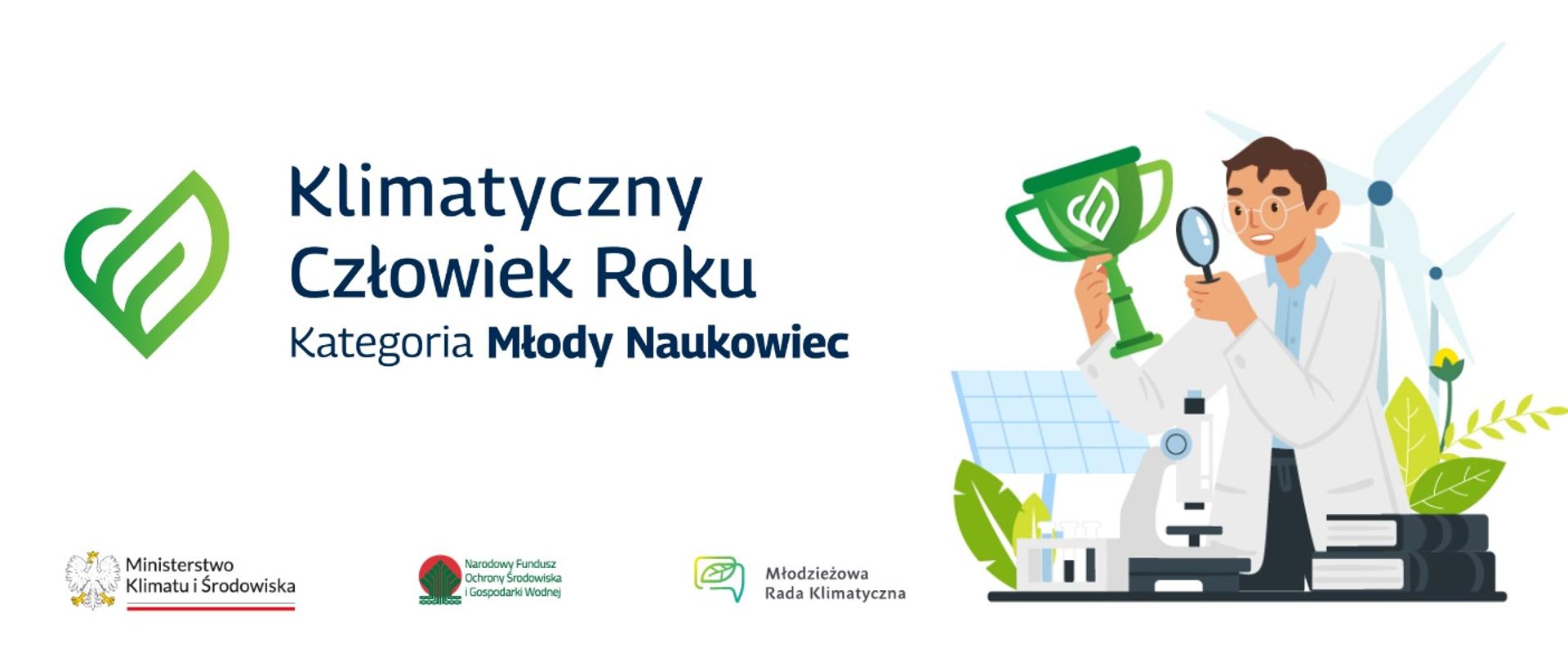 Grafika - na białym tle napis Klimatyczny Człowiek Roku - kategoria Młody Naukowiec, obok sylwetka człowieka w białym fartuchu.