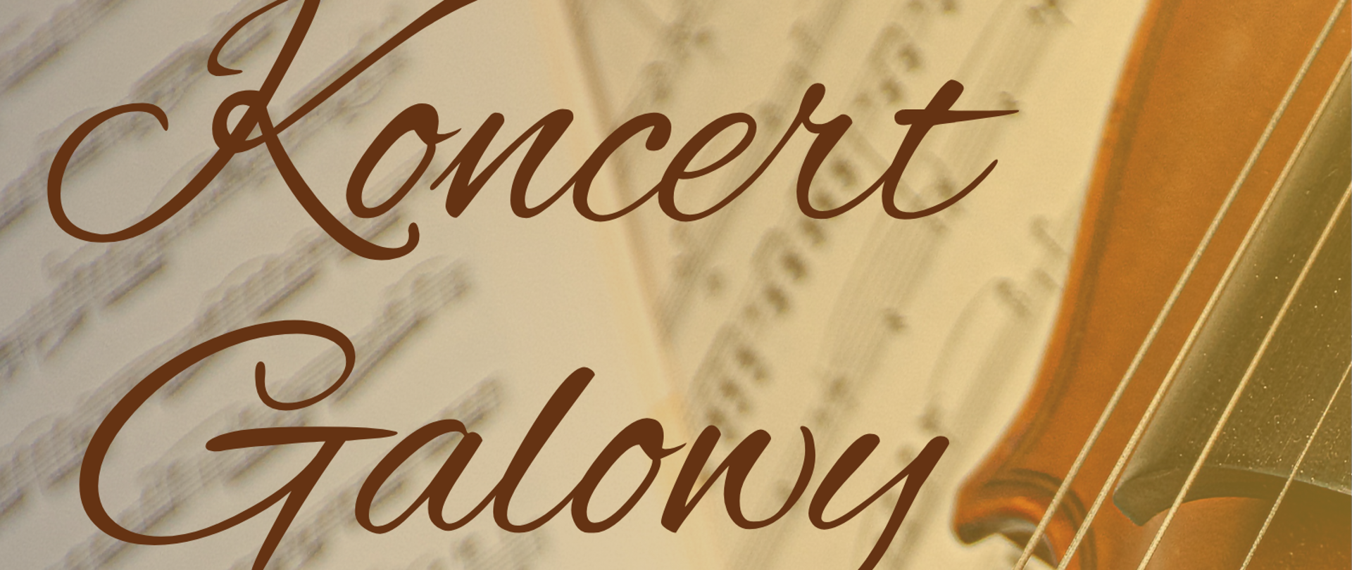 Na afiszu informacje o koncercie galowym