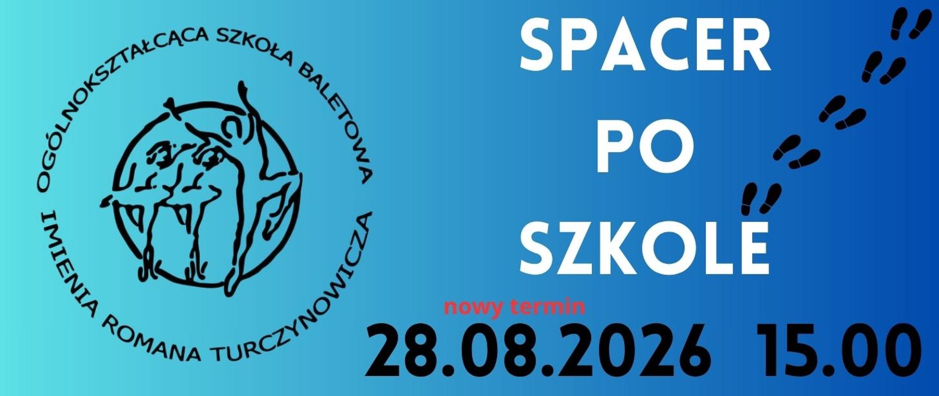 Spacer po szkole, niebieski plakat z lewej strony logo szkoły, z prawej napisy