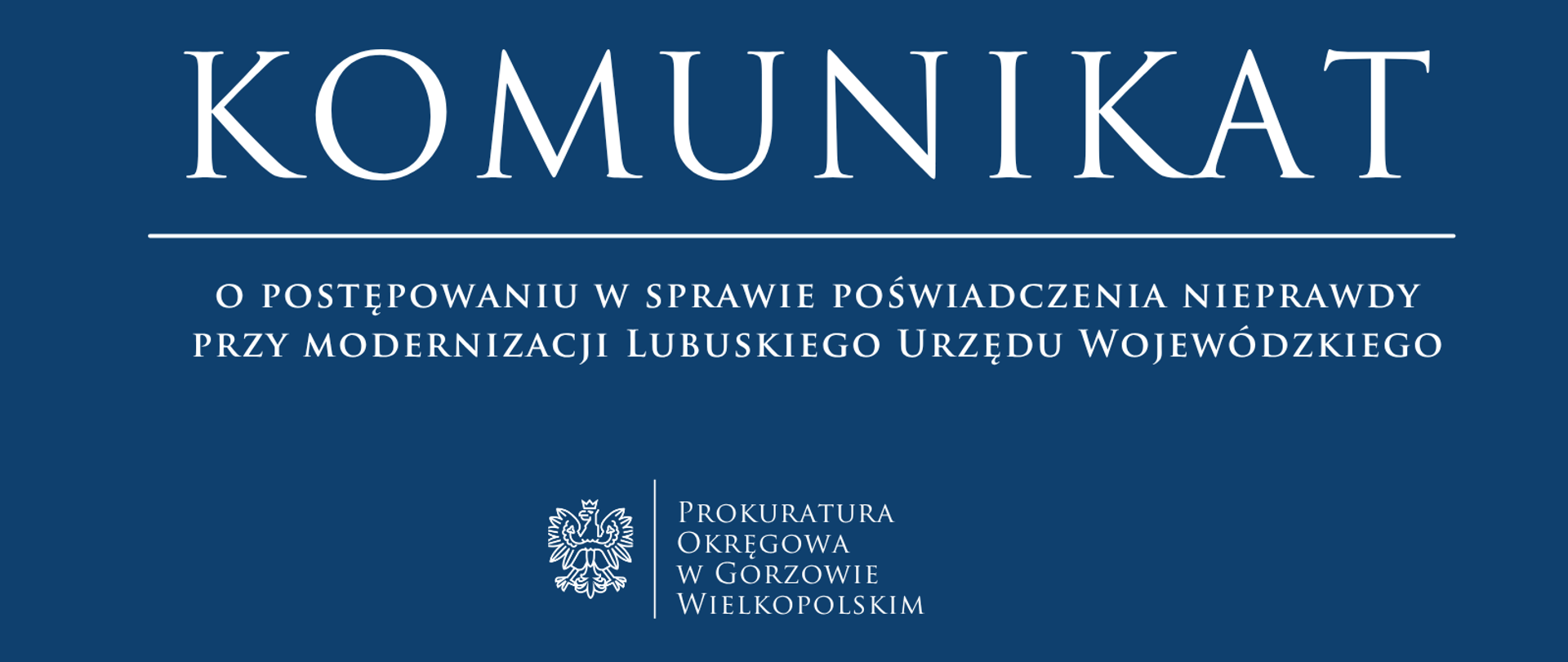 Komunikat o postępowaniu w sprawie poświadczenia nieprawdy przy modernizacji Lubuskiego Urzędu Wojewódzkiego