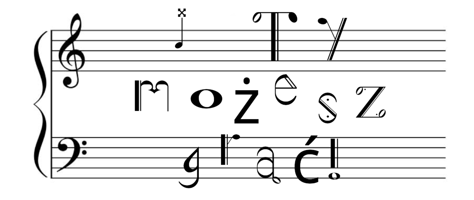 Na białym tle napis na pięciolinii ... i Ty możesz grać!