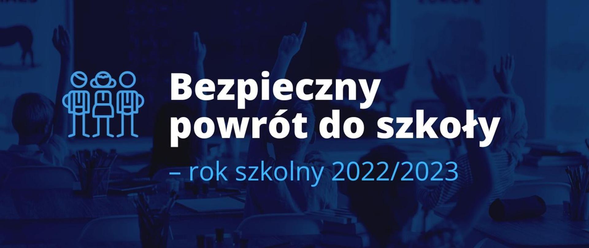 Bezpieczny powrót do szkoły 2022/2023