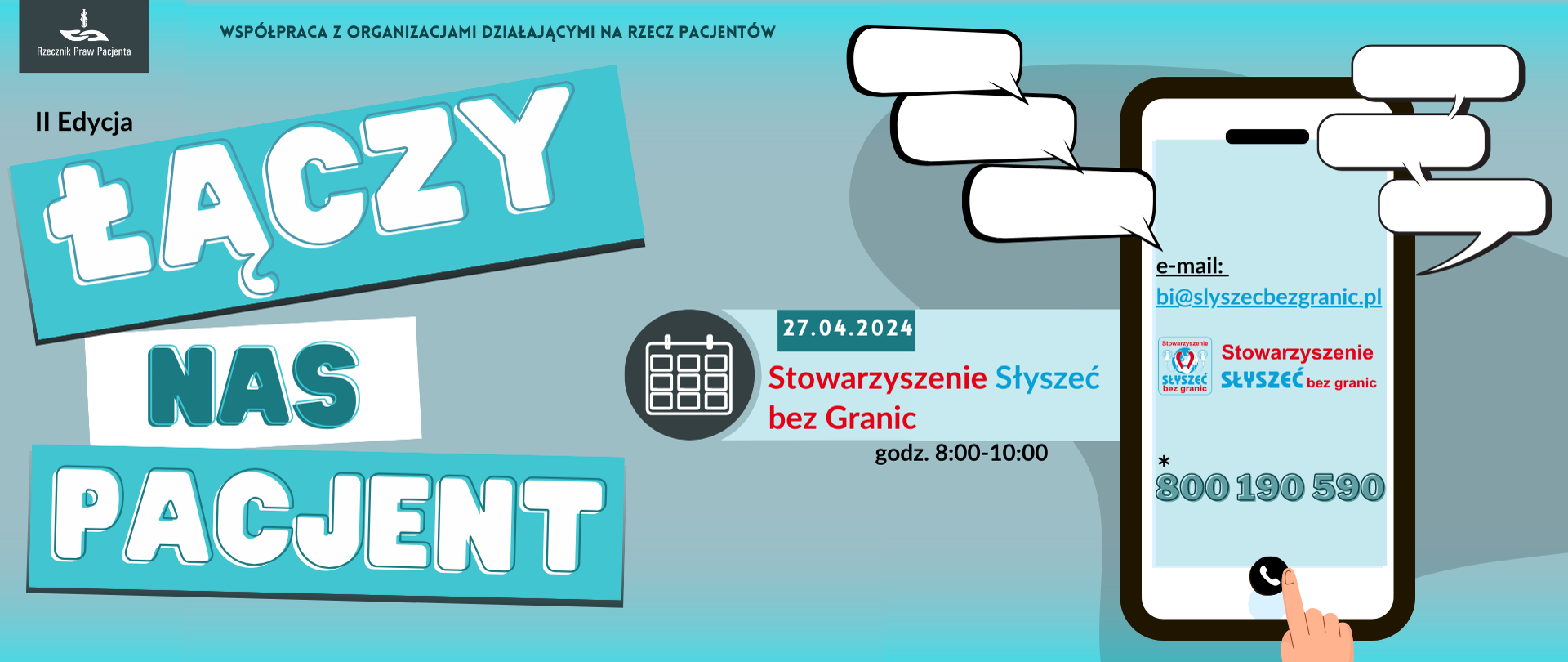 Baner łączy nas pacjent. Stowarzyszenie słyszeć bez granic 27.04.2024, godz. 8:00-10:00