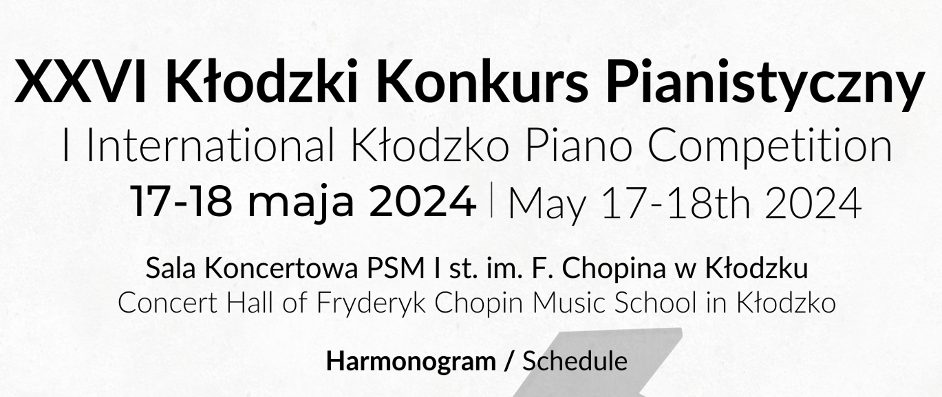Plakat na białym tle z logami organizatorów oraz szczegółowymi informacjami dotyczącymi XXVI Kłodzkiego Konkursu Pianistycznego 17-18 maja 2024