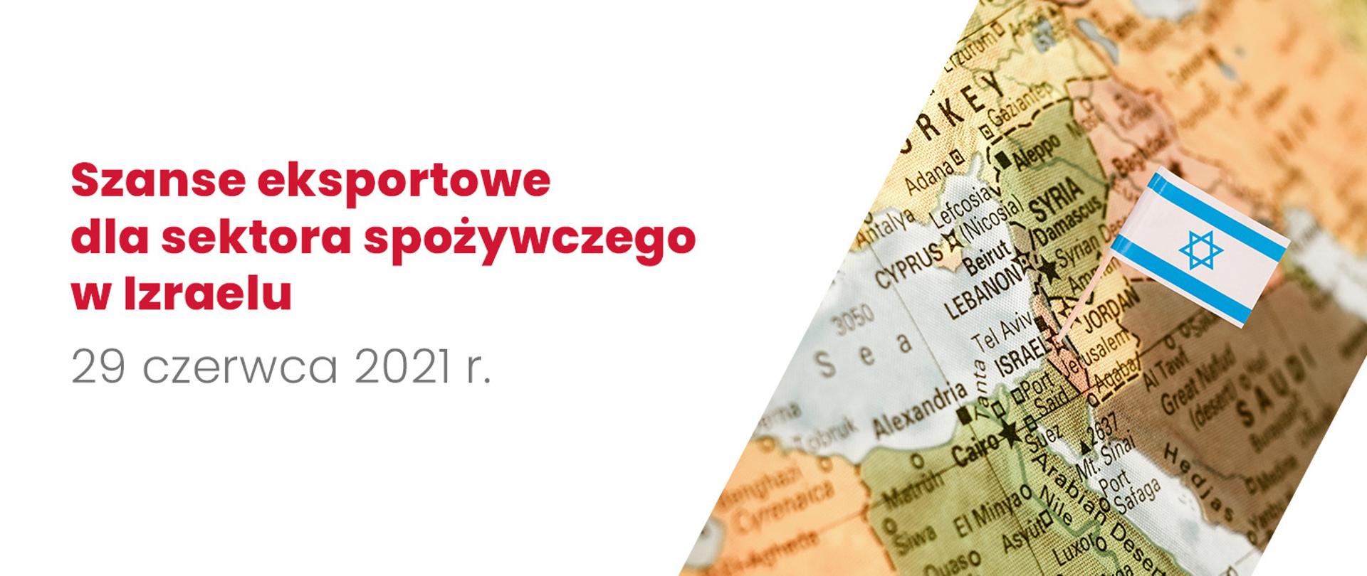 Webinar „Szanse eksportowe dla sektora spożywczego w Izraelu”