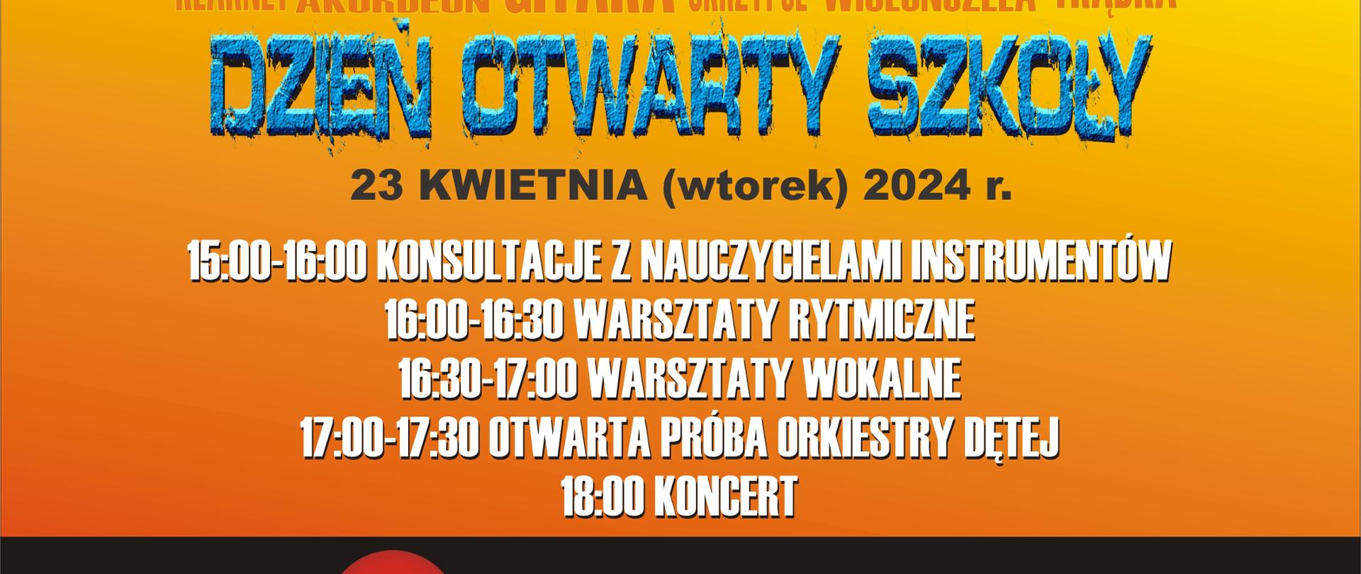 Plakat w żółto-pomarańczowych barwach z informacją o dniu otwartym szkoły, badaniu przydatności oraz wszystkich informacjach związanych z zajęciami w ramach rekrutacji do szkoły. Na środku plakatu trzy obrazki przedstawiające dzieci grające na instrumentach-gitarze, trąbce i akordeonie. 