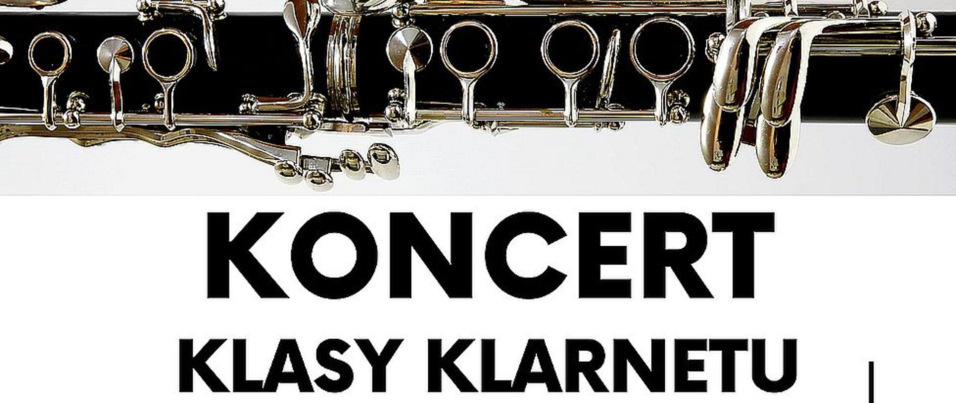 Zdjęcie przedstawia plakat informujący o koncercie klasy klarnetu Pana Rafała Gubańskiego. Na białym tle zdjęcia uczniów, klarnet oraz informacje dotyczące wydarzenia.