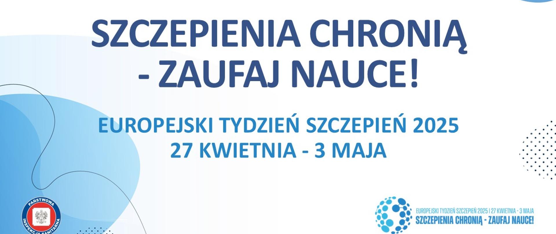 Szczepienia chronią - zaufaj nauce