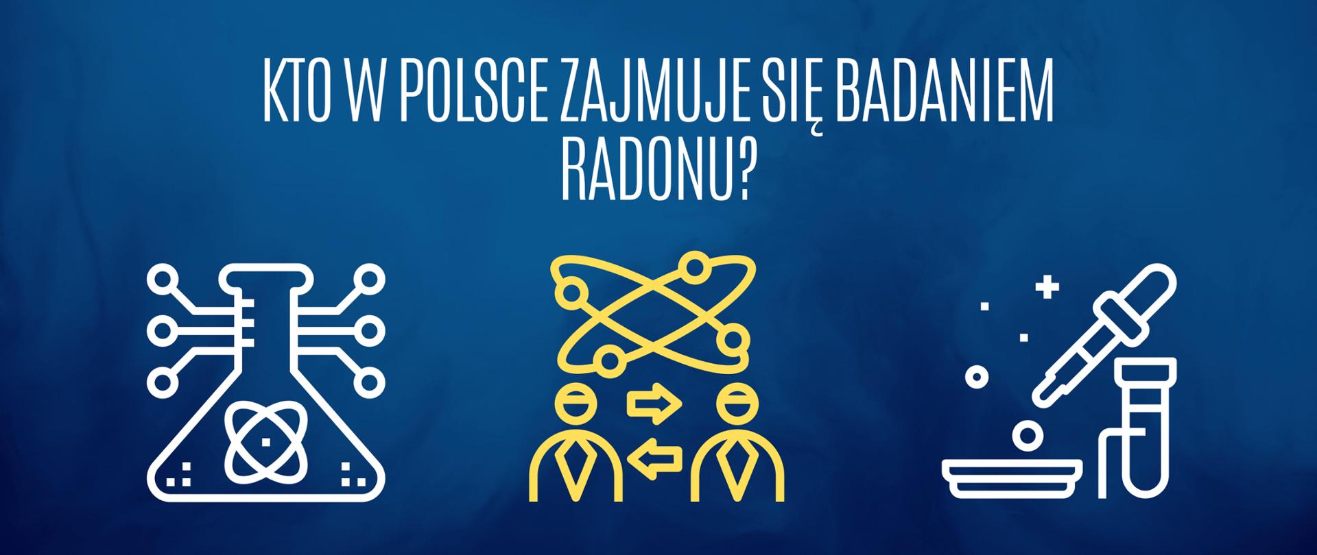 Kto zajmuje się pomiarem radonu?