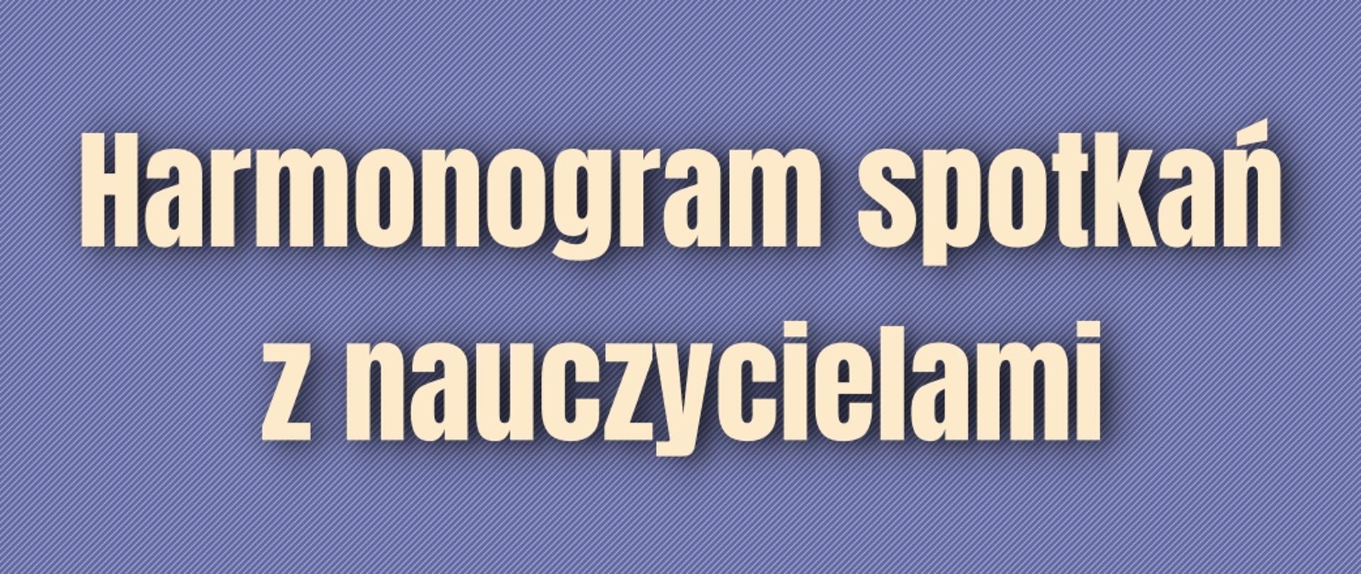harmonogram spotkań z nauczycielami - baner - fioletowe tło, kremowe litery