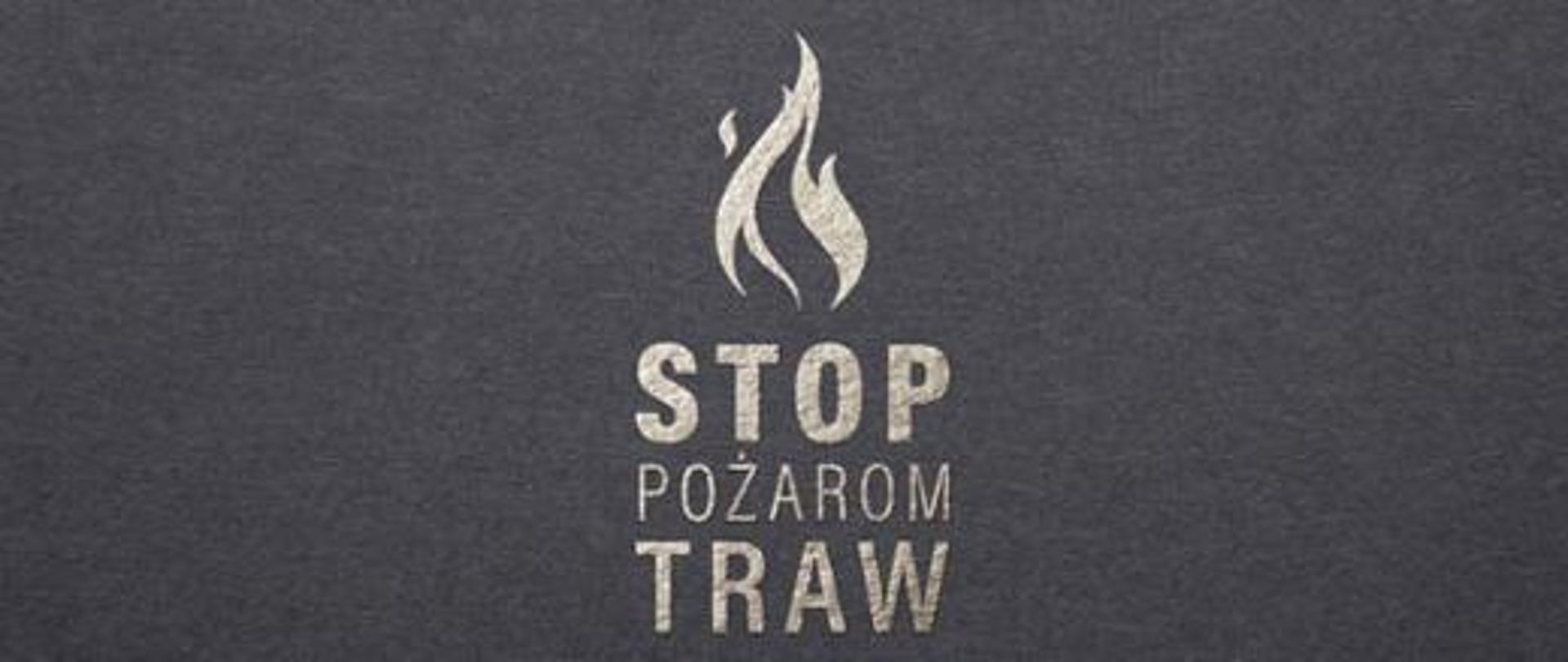 Zdjęcie przedstawia plakat STOP POŻAROM TRAW
