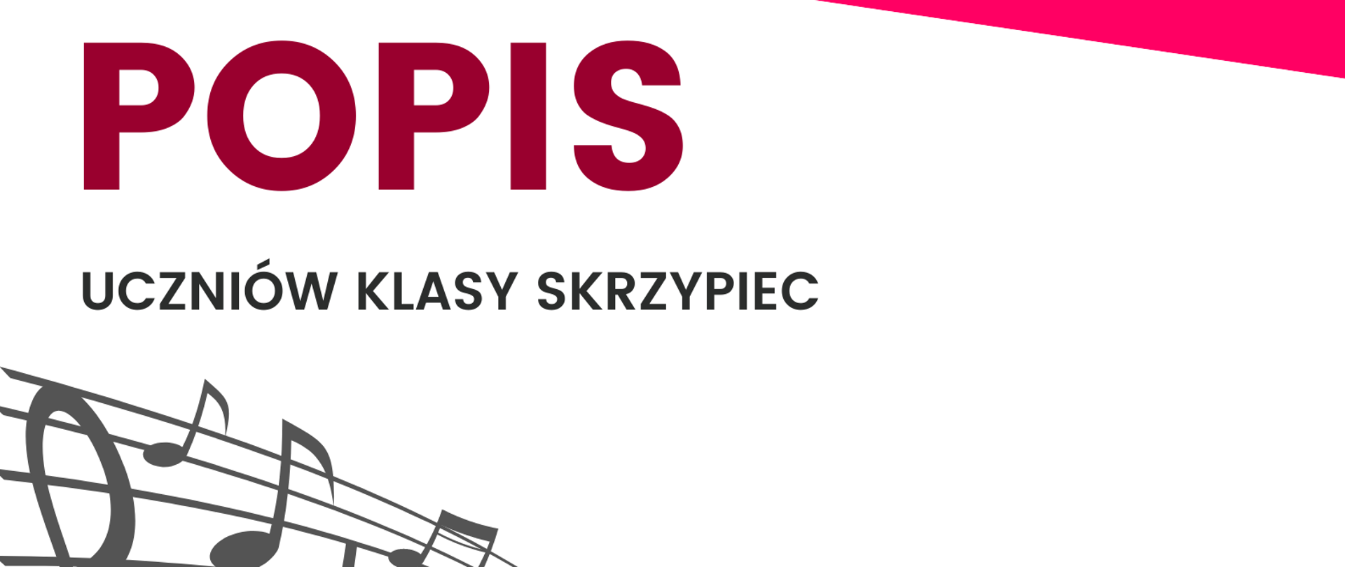 Plakat na białym tle z kolorowymi poziomymi trójkątami i logo szkoły i elementami graficznymi nut i skrzypiec oraz tekstem ”Popis klasy skrzypiec - 2 czerwca 2022, godz.16.30 – sala kameralna”