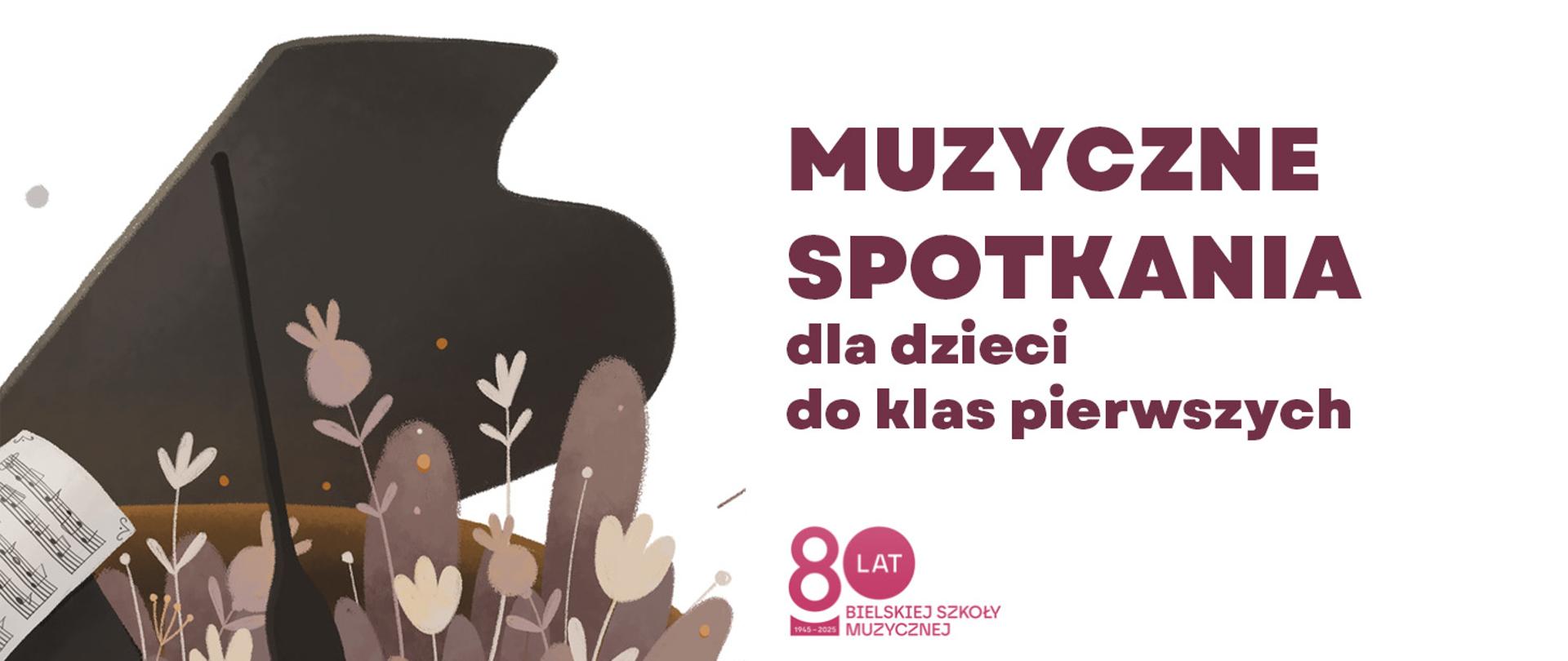 grafika - rekrutacja 2026. Białe tło, grafika rekrutacji, logo szkoły 80 lat - Bielskiej Szkoły Muzycznej