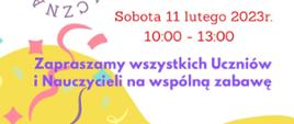 Na białej kartce od góry i od dołu żółte wcięcia. Całość tła okraszona różnokolorowym konfetti , Od góry - ukośny fioletowy tekst - BAL KARNAWAŁOWY 2023. Poniżej tekst w okręgu: SZKOŁA MUZYCZNA. Obok czerwony tekst : Sobota 11 lutego, godz. 10:00-13:00. Poniżej pogrubiony jasnofioletowy tekst: Zapraszamy wszystkich Uczniów i Nauczycieli na wspólną zabawę . W stopce czarny zwykły tekst: Zaprasza Rada Rodziców i Samorząd Uczniowski Państwowej Szkoły Muzycznej I stopnia im. Emila Młynarskiego w Augustowie