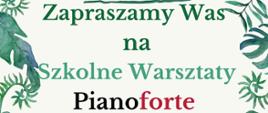 Na plakacie na białym tle znajdują się napisy w kolorze zielonym, czarnym, czerwonym oraz grafiki liści, roślin w kolorach zielonym i niebieskim. 
