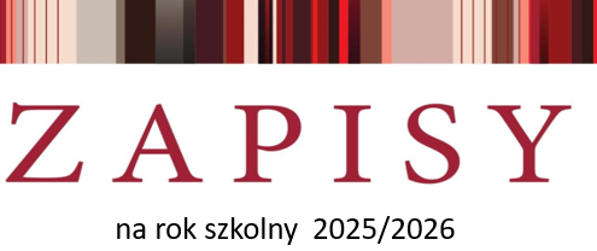 Zapisy na rok szkolny 2025/2025