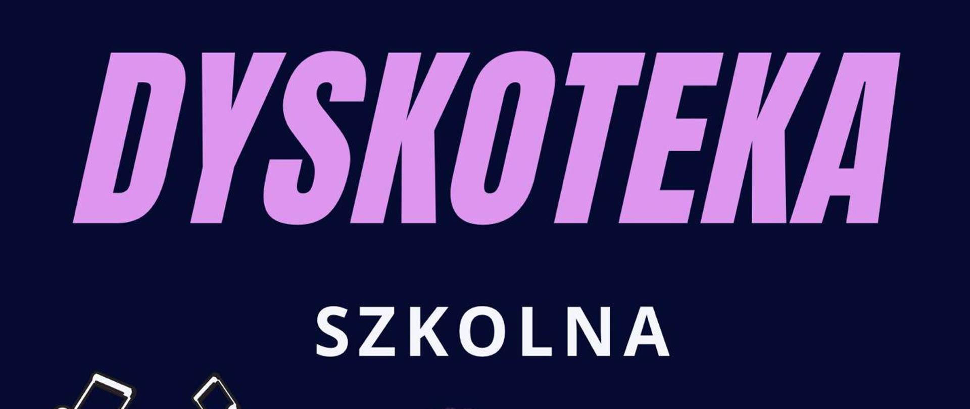 plakat zapraszający na dyskotekę szkolną, która odbędzie się 14 czerwca o godzinie 18:00 w sali Królewskiej PSM w Mielcu 