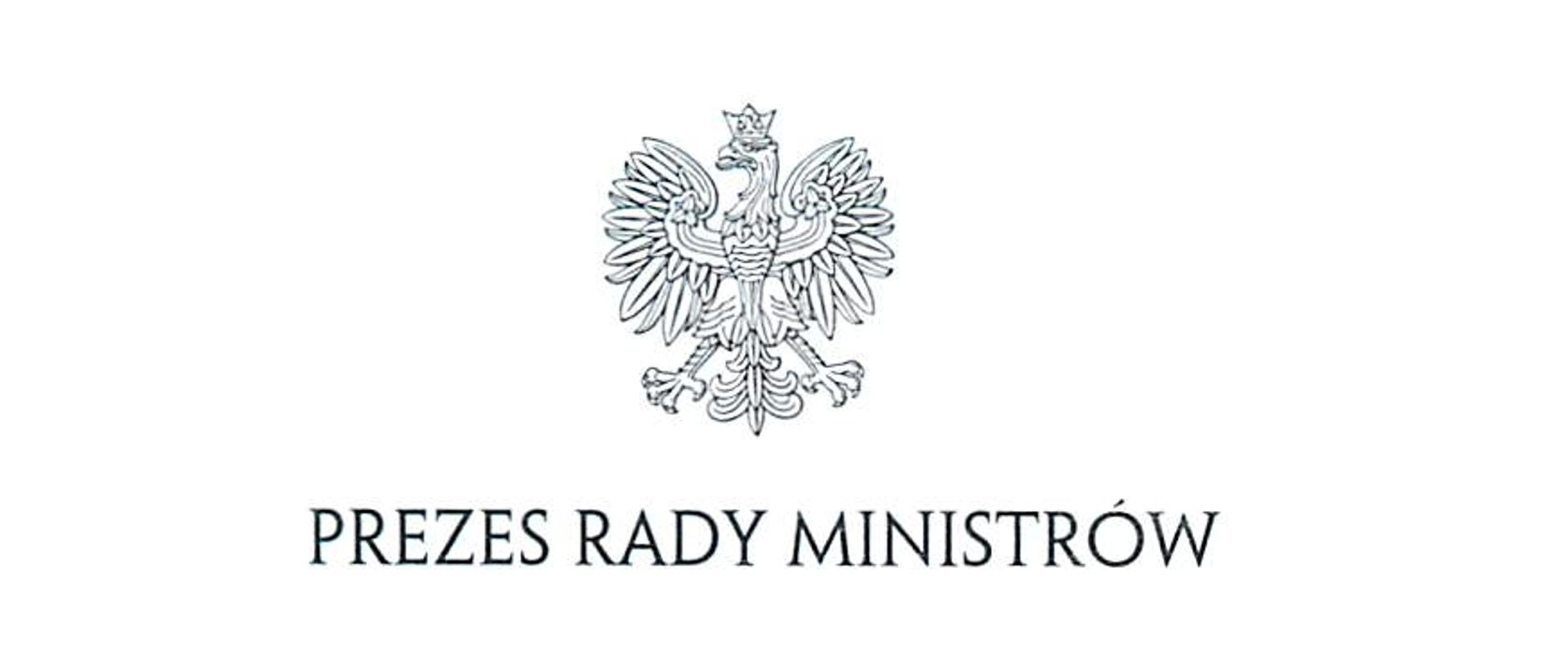 na grafice godło Rzeczpospolitej Polskiej oraz napis Prezes Rady Ministrów