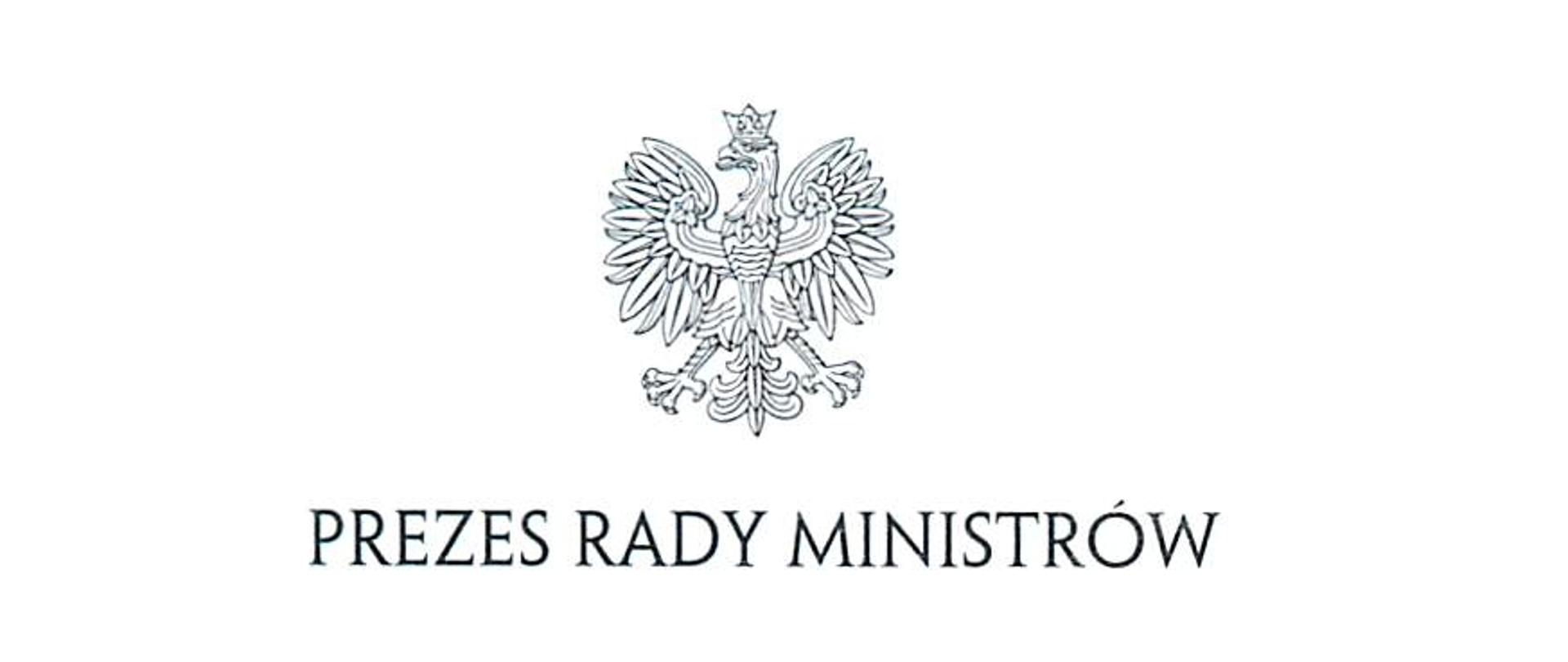 na grafice godło Rzeczpospolitej Polskiej oraz napis Prezes Rady Ministrów