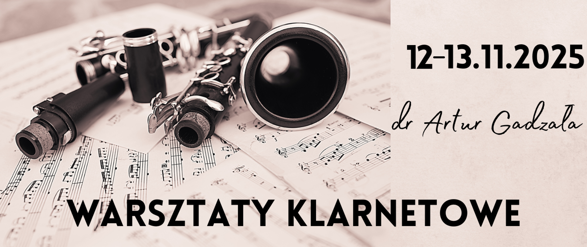 Na tle rozsypanych nut rozebrany klarnet oraz informacja: Warsztaty klarnetowe - dr Artur Gadzała, 12-13.11.2025r.