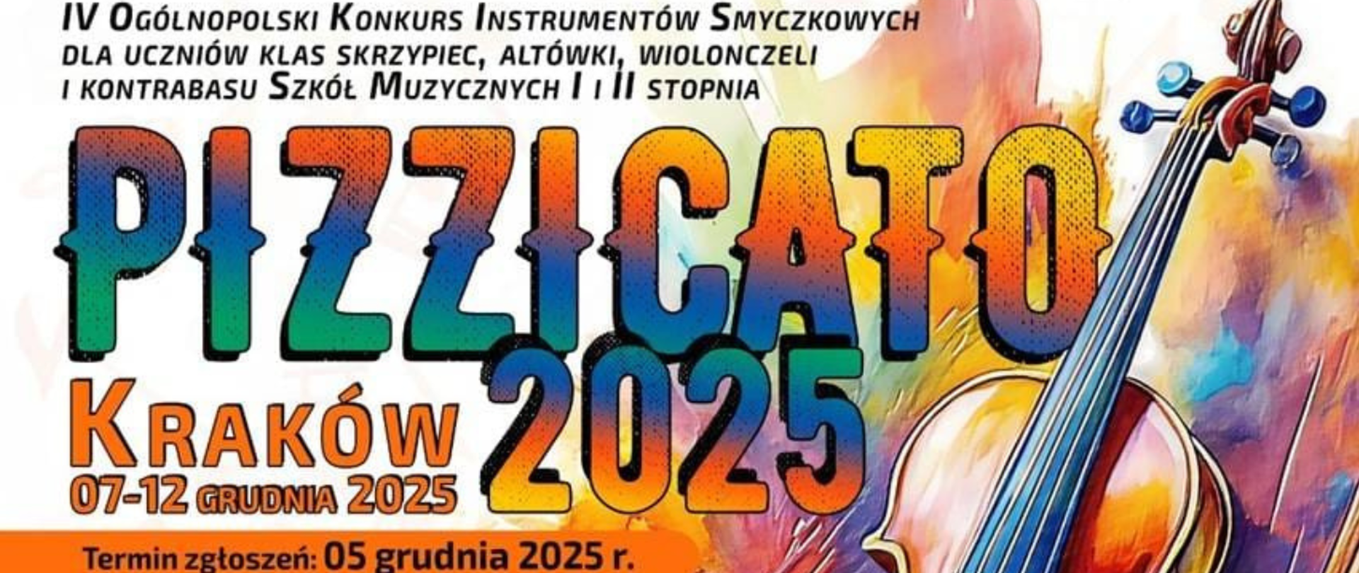 Baner informacyjny IV Ogólnopolskiego Konkursu Instrumentów Smyczkowych „Pizzicato 2025”, edycja online. Centralne miejsce zajmuje duży, kolorowy napis „PIZZICATO 2025”. 
