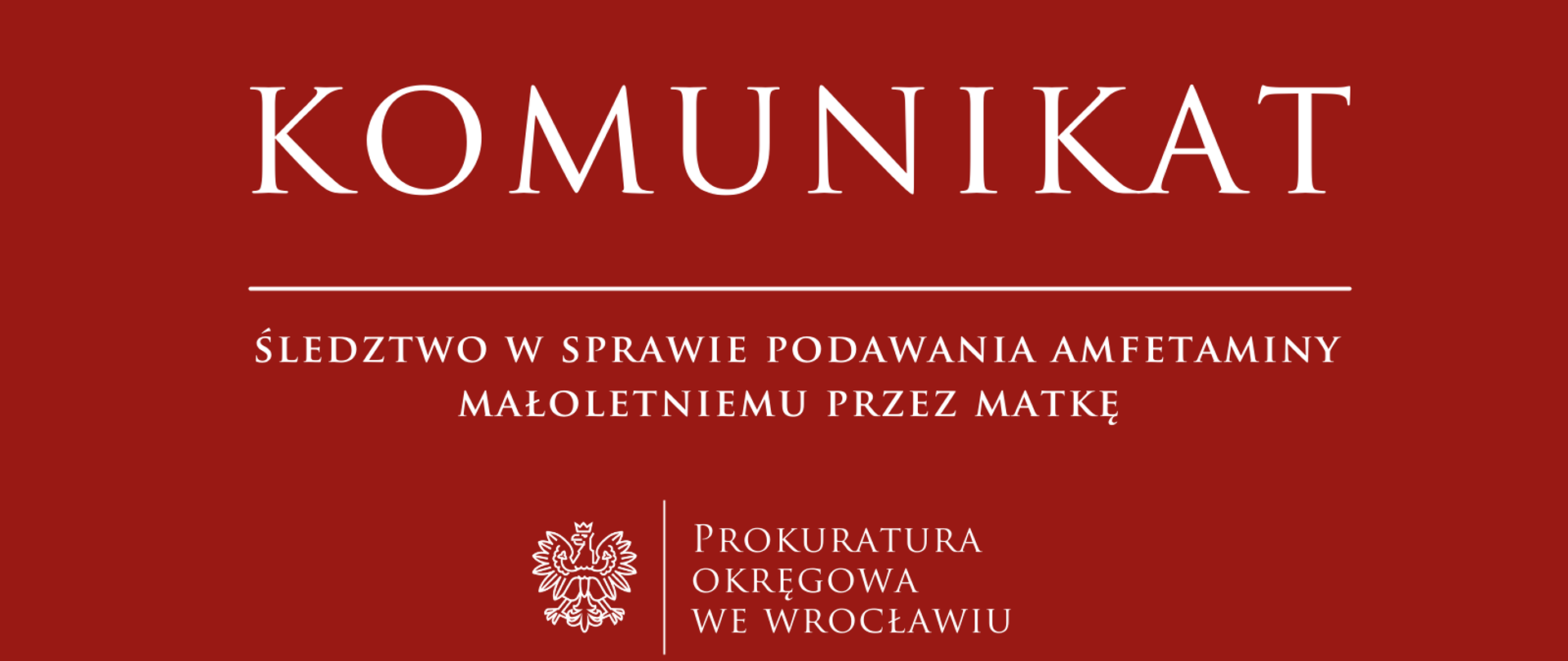 Śledztwo w sprawie udzielania przez matkę małoletniemu synowi amfetaminy